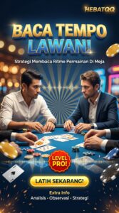Strategi Membaca Tempo Permainan Lawan di Meja BandarQ