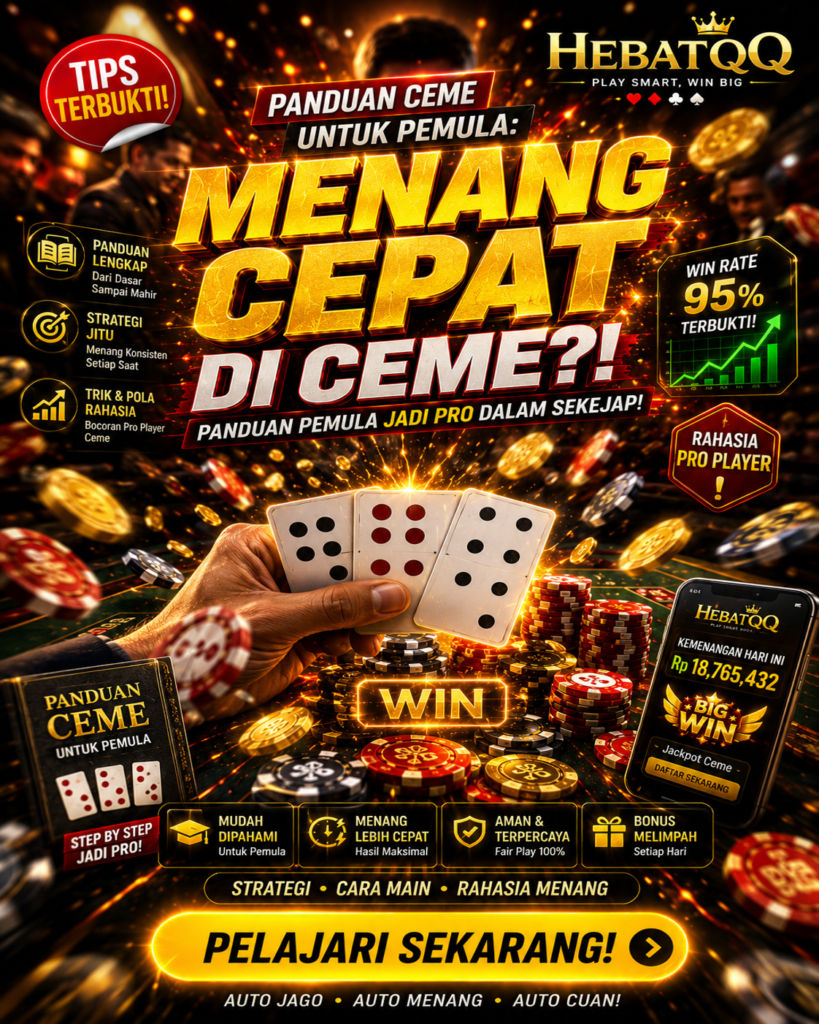 Panduan Ceme untuk Pemula: Strategi Menang Tercepat di Situs HebatQQ ceme poster 1122x1402