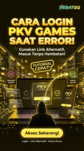 Tutorial Login PKV Games Menggunakan Link Alternatif Saat Situs Utama Tidak Bisa Diakses