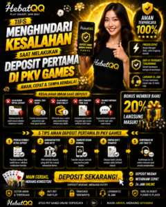 Tips Menghindari Kesalahan Saat Melakukan Deposit Pertama di PKV Games